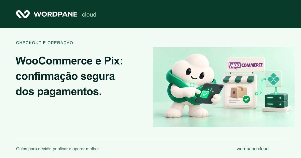 Elo presenta: WooCommerce y Pix: cómo confirmar pagos con seguridad — WordPane Cloud